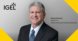 IGEL Appoints U.S. Zero Trust Leader Randy Resnick to Advance the IGEL Adaptive Secure Endpoint Platform™ Strategy